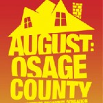 August: Osage County Opening Night