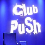 Club PuSh at Performance Works