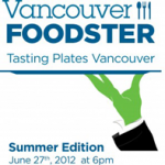 Vancouver Foodster’s Tasting Plates Summer Edition