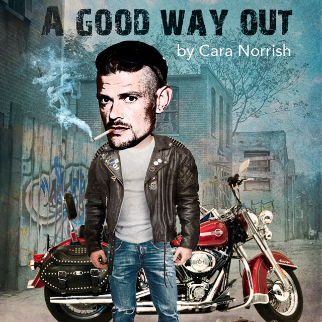 A Good Way Out by Cara Norrish