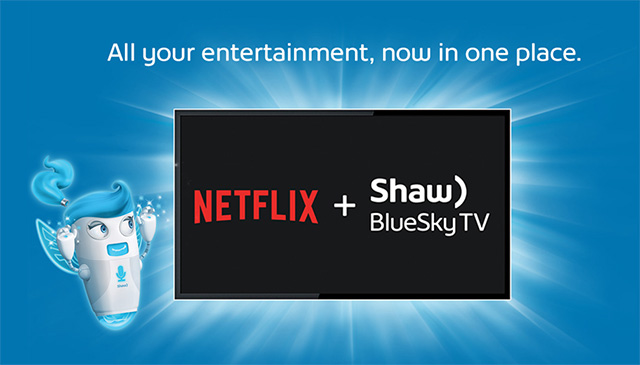 Netflix and Shaw BlueSky TV
