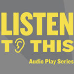 Arts Club Launches Listen to This Audio Project