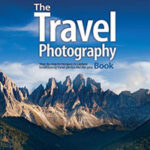 Scott Kelby’s The Travel Photography Book Offers Useful Photo Tips and Tricks