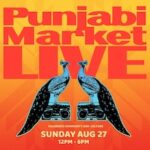 Punjabi Market Live: A Free Outdoor Celebration On Main Street