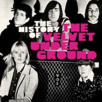 Do What You Fear Most/The History of The Velvet Underground